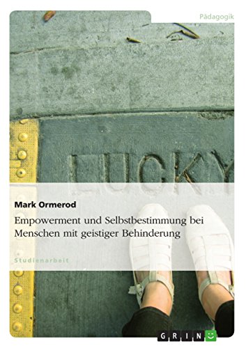 Empowerment und Selbstbestimmung bei Menschen mit geistiger Behinderung