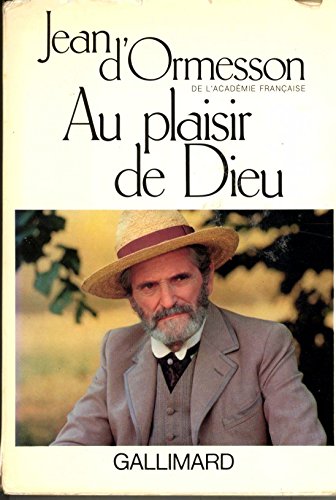 Au plaisir de Dieu Au plaisir de Dieu