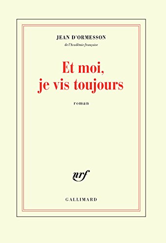 Et moi, je vis toujours: Roman