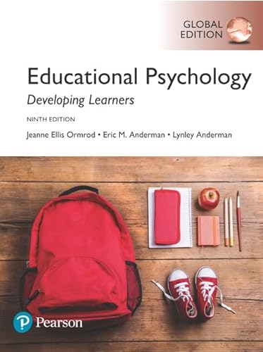 Educational Psychology: Developing Learners, Global Edition