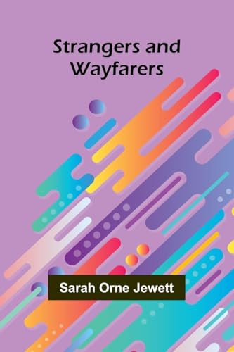 Strangers and Wayfarers von Alpha Edition