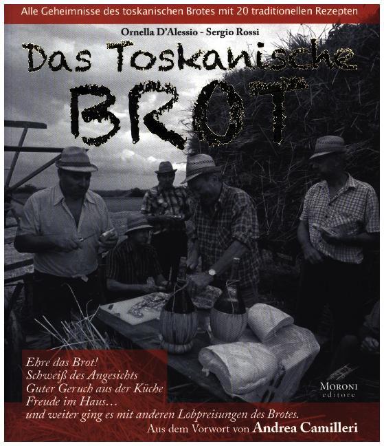 Das toskanische Brot Das toskanische Brot