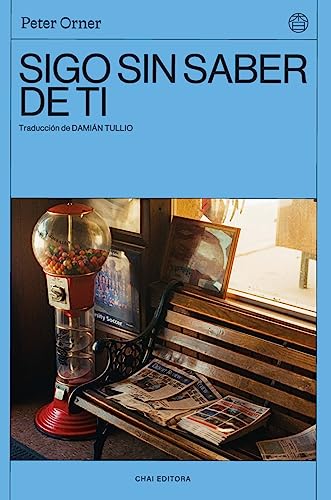 Sigo sin saber de ti: Notas al margen von Chai Editora.