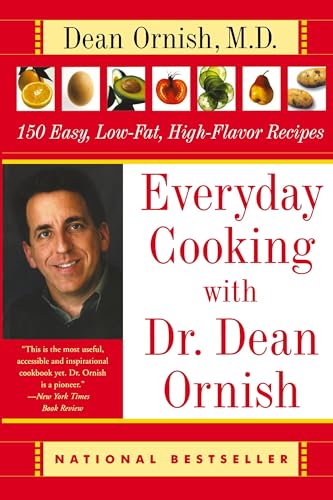 Everyday Cooking with Dr. Dean Ornish: 150 Easy, Low-Fat, High-Flavor Recipes von William Morrow