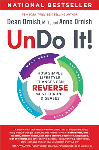 Undo It!: How Simple Lifestyle Changes Can Reverse Most Chronic Diseases von BALLANTINE GROUP