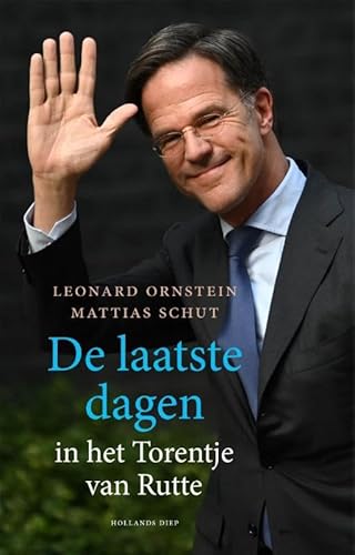 De laatste dagen in het Torentje van Rutte von Hollands Diep