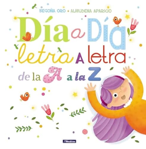Día a día, letra a letra, de la A a la Z (Pequeños curiosos)