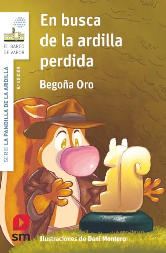 En busca de la ardilla perdida (El Barco de Vapor Blanca) von EDICIONES SM