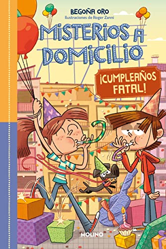 Misterios a domicilio 10 - ¡Cumpleaños fatal! | ¡Feliz cumpleaños! (Ficción Kids, Band 10)