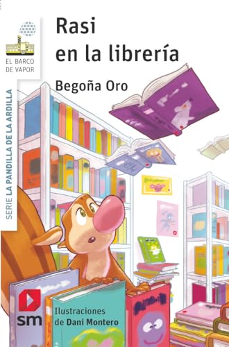 La pandilla de la ardilla 23. Rasi en la librería (El Barco de Vapor Blanca) von EDICIONES SM