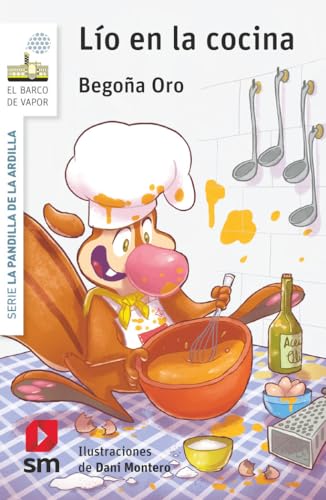 La pandilla de la ardilla 22. Lío en la cocina (El Barco de Vapor Blanca)