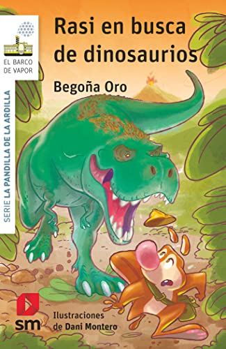 La pandilla de la ardilla 25. Rasi en busca de dinosaurios (El Barco de Vapor Blanca) von EDICIONES SM