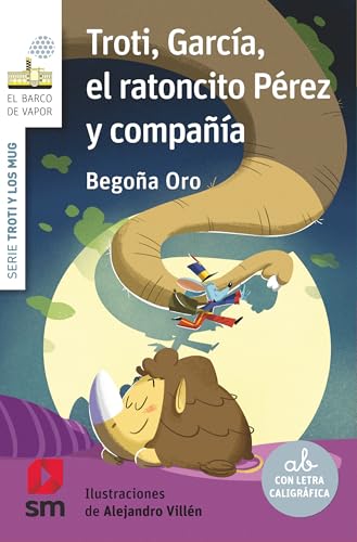 Troti, García, el ratoncito Pérez y compañía (El Barco de Vapor Blanca) von EDICIONES SM