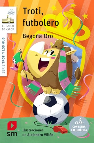 Troti, futbolero (El Barco de Vapor Blanca) von EDICIONES SM