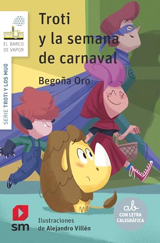 Troti y la semana de carnaval (El Barco de Vapor Blanca, Band 3) von CESMA