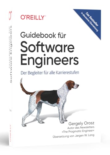 Guidebook für Software Engineers: Der Begleiter für alle Karrierestufen Guidebook für Software Engineers: Der Begleiter für alle Karrierestufen