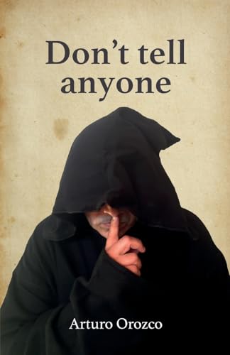 Don’t tell anyone von ibukku, LLC