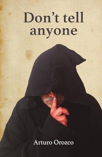Don’t tell anyone von ibukku, LLC