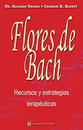 Flores de Bach Recursos y estrategias terapéuticas (terapias)