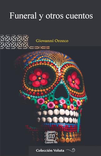 Funeral y otros cuentos von CazamAh