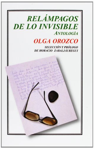 Relampagos De Lo Invisible: Antologia (Tierra Firme) von Fondo de Cultura Economica USA
