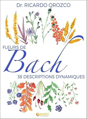 Fleurs de Bach - 38 descriptions dynamiques von AMBRE