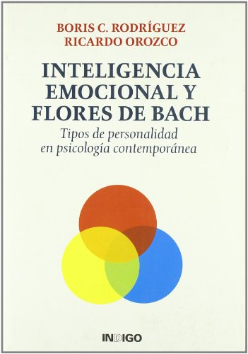Inteligencia emocional y flores de Bach : tipos de personalidad en psicología contemporánea