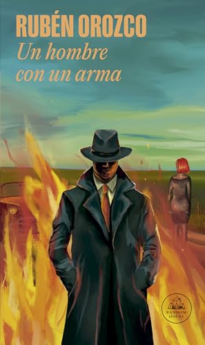 Un hombre con un arma/ A Man with a Gun von Literatura Random House