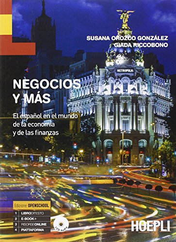 Negocios y más. El español en el mundo de la economía y de las finanzas. Per le Scuole superiori. Con CD Audio von Hoepli