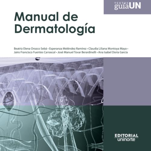 Manual de dermatología von Universidad del Norte