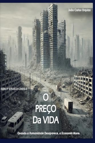 O Preço da Vida: Seu Trabalho, Sua Energia O Verdadeiro Motor da Economia Mundial O Preço da Vida: Seu Trabalho, Sua Energia O Verdadeiro Motor da Economia Mundial von Self-Publishing
