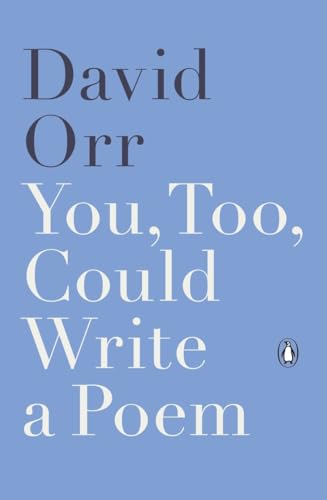 You, Too, Could Write a Poem: Selected Reviews and Essays, 2000-2015 von Penguin Books