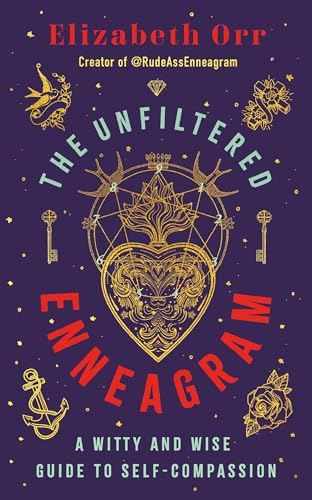 The Unfiltered Enneagram: A Witty and Wise Guide to Self-compassion von SPCK Publishing