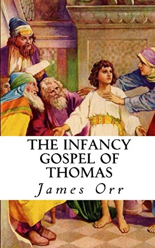 The Infancy Gospel of Thomas (Annotated)