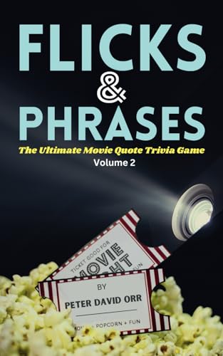 Flicks & Phrases: The Ultimate Movie Quote Trivia Game, Volume 2
