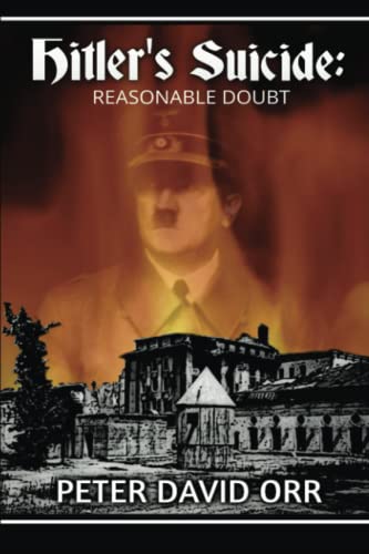 Hitler's Suicide: Reasonable Doubt