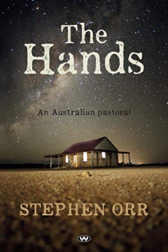 The Hands: An Australian pastoral von Wakefield Press
