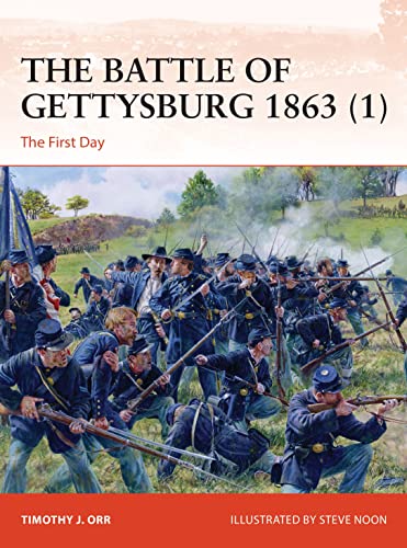 The Battle of Gettysburg 1863 (1): The First Day (Campaign, Band 1)