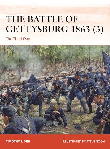 The Battle of Gettysburg 1863 (3): The Third Day (Campaign, Band 3)