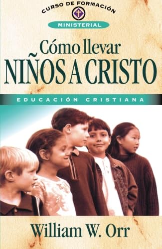 Cómo llevar niños a Cristo