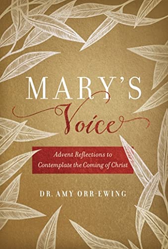 Mary's Voice: Advent Reflections to Contemplate the Coming of Christ von Worthy Books