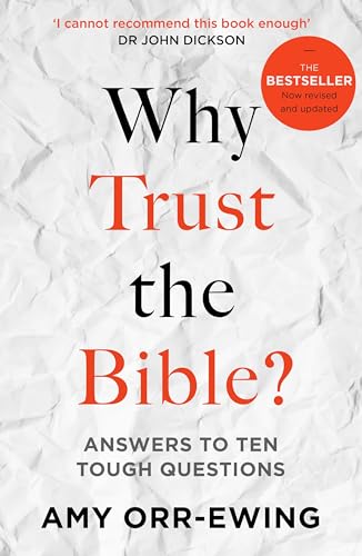 Why Trust the Bible? (Revised and updated): Answers to Ten Tough Questions von IVP