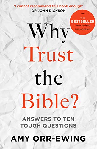 Why Trust the Bible? (Revised and updated): Answers to Ten Tough Questions von IVP