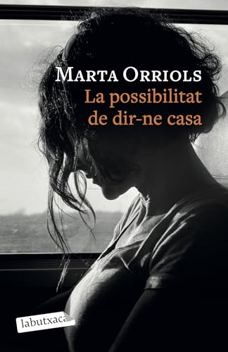 La possibilitat de dir-ne casa (LABUTXACA)