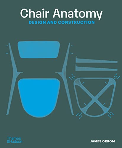Chair Anatomy: Design and Construction von Thames & Hudson