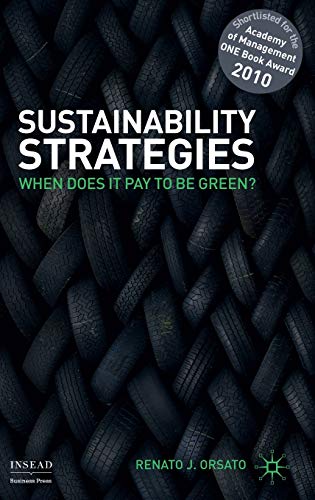 Sustainability Strategies: When Does it Pay to be Green? (INSEAD Business Press) von MACMILLAN