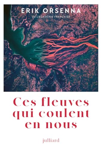 Ces fleuves qui coulent en nous Ces fleuves qui coulent en nous von JULLIARD