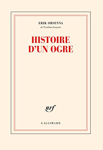 Histoire d'un Ogre: Roman von Gallimard