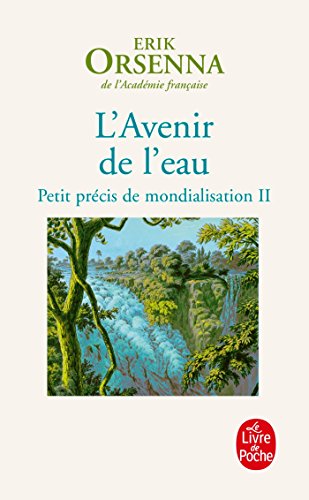 L' Avenir de l'eau: Tome 2, L'Avenir de l'eau von Le Livre de Poche