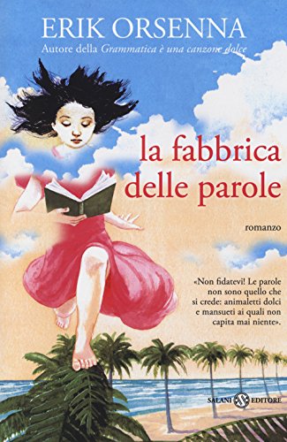 La fabbrica delle parole (Fuori collana Salani)